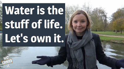 Photo of Cat Hobbs in front of river holding out her arms. Text reads: Water is the stuff of life. Let’s own it.
